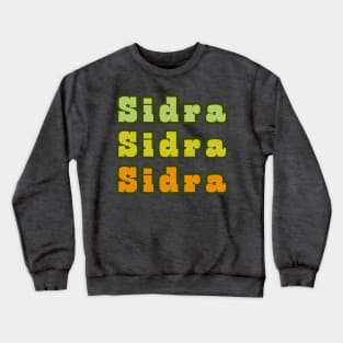 Sidra, Sidra, Sidra. Bold Golden Sidra Cider Style Crewneck Sweatshirt